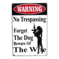 "Beware of Wife" Sign