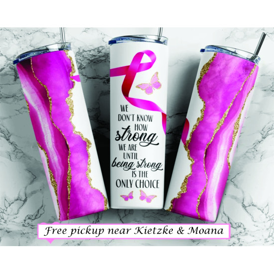 Being Strong 20 oz. Tumbler Being Strong 20 oz. Tumbler